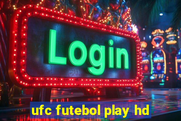 ufc futebol play hd